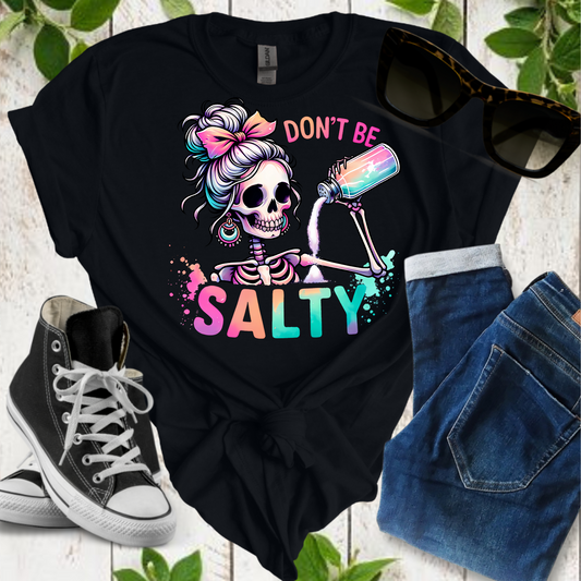 Don't Be Salty Tee